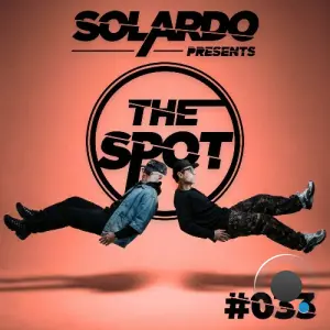 Solardo - The Spot 033 (2026-05-25)