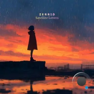 Zerrid - Satellite Lovers (2026)