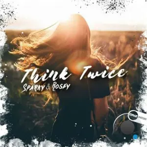 Sparky - Think Twice (2026)