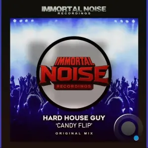 Hard House Guy - Candy Flip (2026)