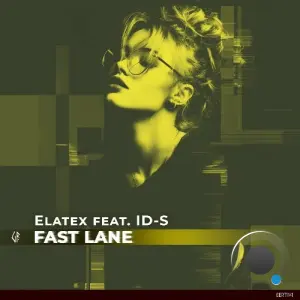 Id-S & Elatex - Fast Lane (2026)