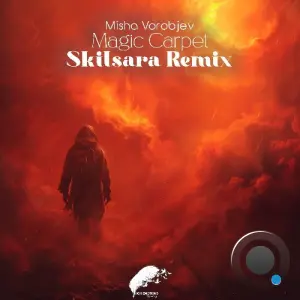 Misha Vorobjev - Magic Carpet (Skilsara Remix) (2026)
