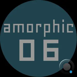Amorphic - Amorphic 06 (2026)