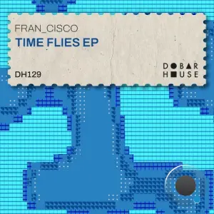 Fran Cisco - Time Flies (2026)