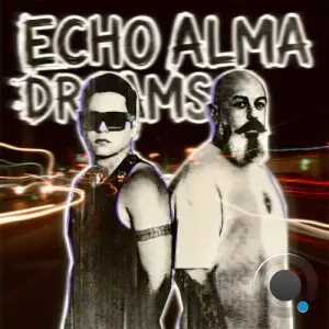 Echo Alma - Dreams (2026)
