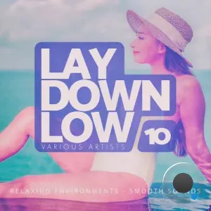 Lay Down Low, Vol. 10 (2026)