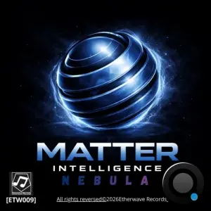 Matter Inteligence - Nebula (2026)