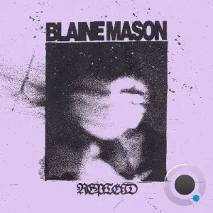 Blaine Mason - Reptoid (2026)