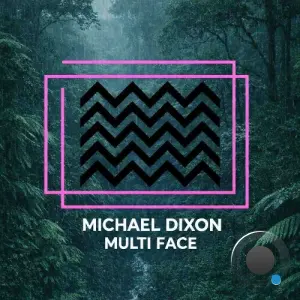 Michael Dixon - Multi Face (2026)