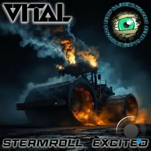 Vital - Steamroll / Excited (2026)