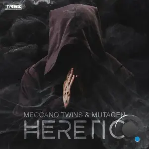 Meccano Twins & Mutagen - Heretic (2026)