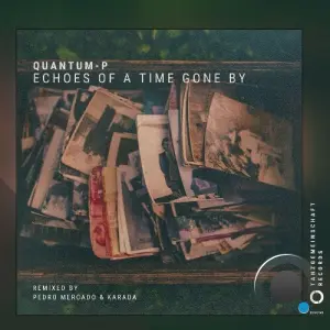 Quantum-P - Echoes of a Time Gone By (2026)