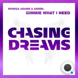 Moniqa Adams & Arsen. - Gimmie What I Need (2026)