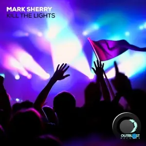Mark Sherry - Kill The Lights (2026)