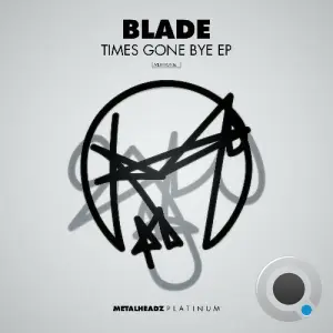 Blade - Times Gone Bye (2026)