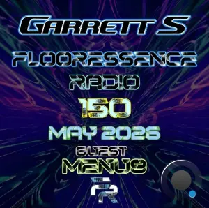 Garrett S. - Flooressence 150 (2026-05-28)