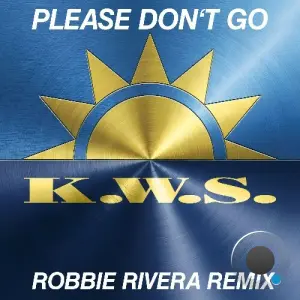 K.W.S. - Please Don't Go (Robbie Rivera Remix) (2026)
