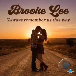 Brooke Lee - Always Remember Us This Way (2026)
