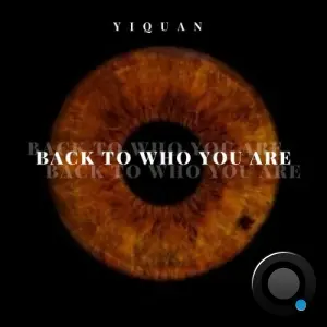 Yiquan - back to who you are (Artist Album) (2026)