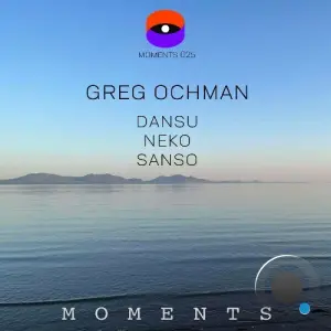 Greg Ochman - Dansu / Neko / Sanso (2026)