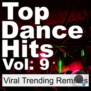 Top Dance Hits, Vol. 9 (Viral Trending Remixes) [Sped Up] (2026)