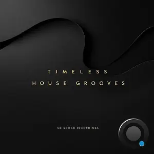 So Sound Recordings: Timeless House Grooves (2026)