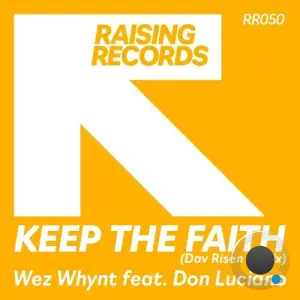 Wez Whynt x Don Luciano - Keep The Faith (Dav Risen Remix) (2026)