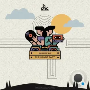 Sheriff DJ - The House Cart (Deluxe) (2026)