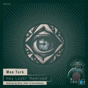 Moe Turk - Hey Look! 'Remixed' (2026)
