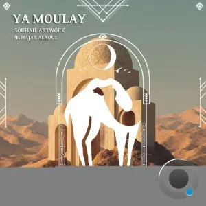 Souhail Artwork ft. Hajar Alaoui - Ya Moulay (2026)