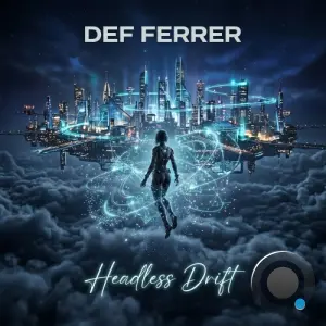 Def Ferrer - Headless Drift (2026)