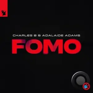 Charles B x Adalaide Adams - FOMO (2026)