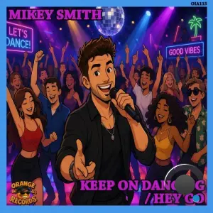 Mikey Smith - Keep On Dancing / Hey Go (2026)