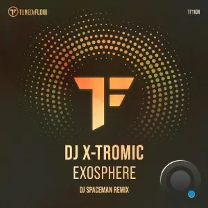 DJ X-Tromic - Exosphere (DJ Spaceman Remix) (2026)