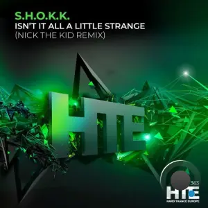 S.H.O.K.K. - Isn't It All A Little Strange (Nick The Kid Extended Remix) (2026)