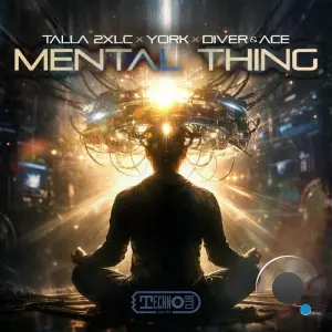 Talla 2xlc X York X Diver & Ace - Mental Thing (2026)