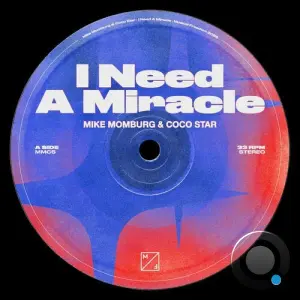 Mike Momburg & Coco Star - I Need A Miracle (2026)