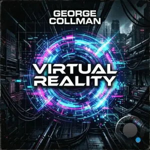 George Collman - Virtual Reality (2026)