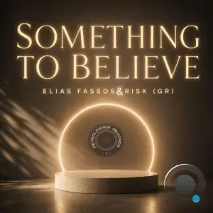 Elias Fassos & RisK (Gr) - Something to Believe (2026)
