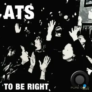 A T S - To Be Right (2026)
