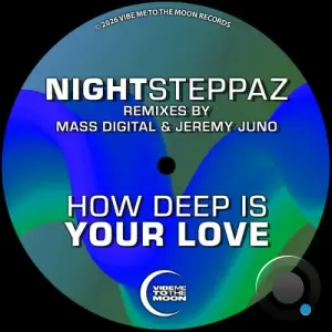 Nightsteppaz - How Deep Is Your Love (2026)