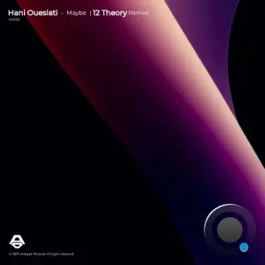 Hani Oueslati - Maybe (12 Theory Remix) (2026)