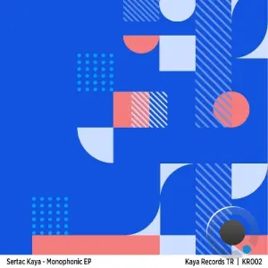 Sertac Kaya - Monophonic (2026)