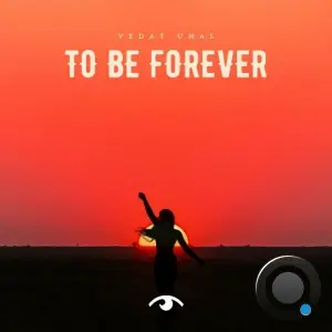 Vedat Unal - To Be Forever (2026)
