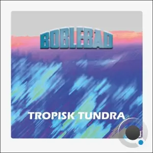 Boblebad - Tropisk Tundra (2026)
