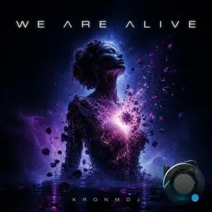 KronmDJ - WE ARE ALIVE (2026)