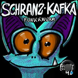 Schranz Kafka - Funkwurm (2026)