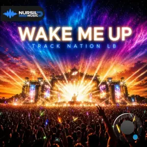 Track Nation LB - Wake Me Up (2026)