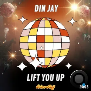 Din Jay - Lift You Up (2026)