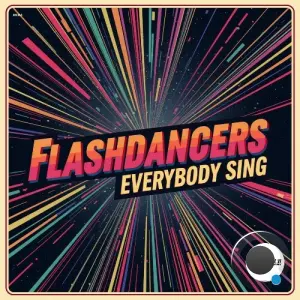 FlashDancers - Everybody Sing (2026)